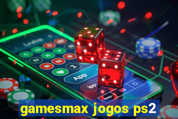 gamesmax jogos ps2